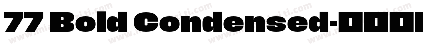 77 Bold Condensed字体转换